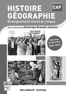 Histoire géographie, enseignement moral et civique : CAP : livre du professeur