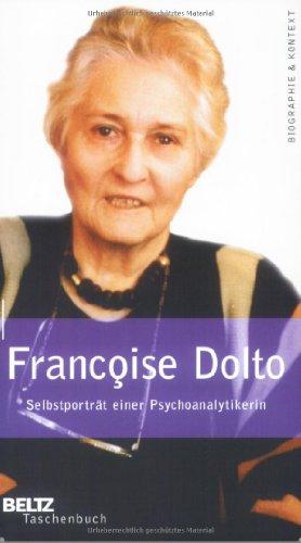 Selbstporträt einer Psychoanalytikerin (Beltz Taschenbuch / Biographie und Kontext)