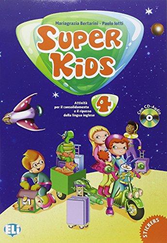 Super kids. Per la 4ª classe elementare. Con File audio per il download