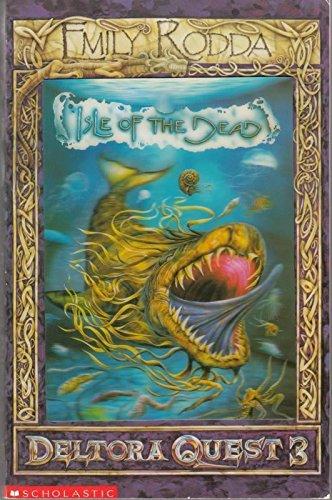 Deltora Quest 3: #3 Isle of the Dead