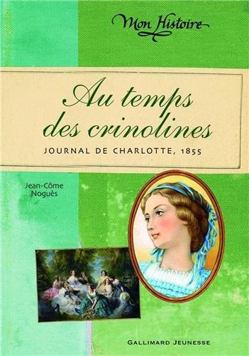 Au temps des crinolines : journal de Charlotte, 1855