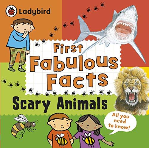 Scary Animals: Ladybird First Fabulous Facts