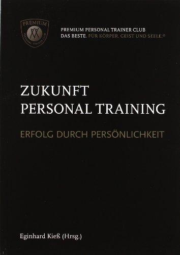 Zukunft Personaltraining: Erfolg durch Persönlichkeit