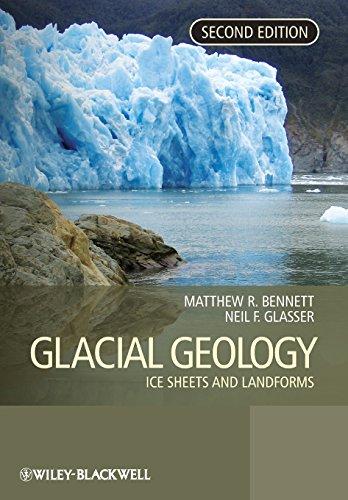 Glacial Geology: Ice Sheets and Landforms