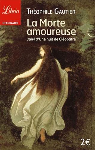 La morte amoureuse. Une nuit de Cléopâtre