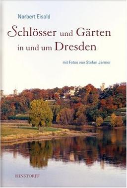 Schlösser und Gärten in und um Dresden