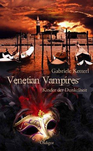 Venetian Vampires 1 - Kinder der Dunkelheit