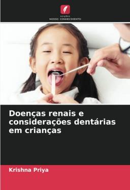 Doenças renais e considerações dentárias em crianças