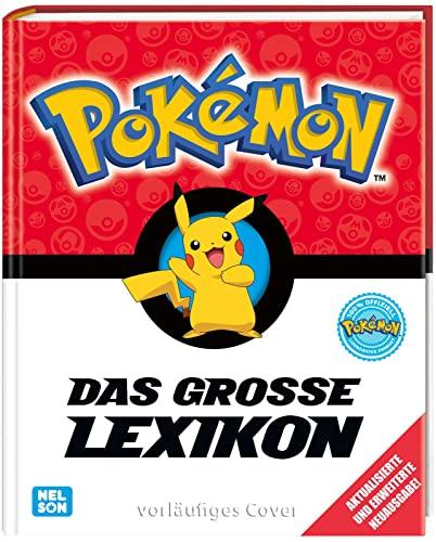 Pokémon: Das große Lexikon: Aktualisierte Neuausgabe