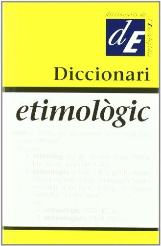 Diccionari etimològic (Diccionaris Complementaris, Band 6)