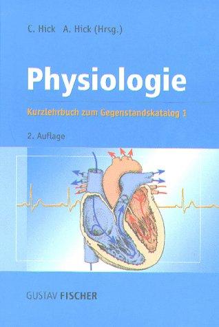 Physiologie. Kurzlehrbuch zum Gegenstandskatalog 1