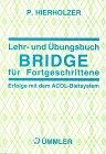 Lehrbuch und Übungsbuch Bridge für Fortgeschrittene