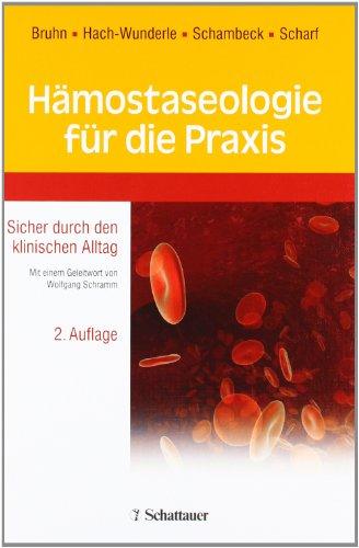 Hämostaseologie für die Praxis: Sicher durch den klinischen Alltag