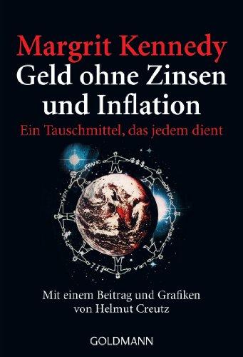 Geld ohne Zinsen und Inflation: Ein Tauschmittel, das jedem dient