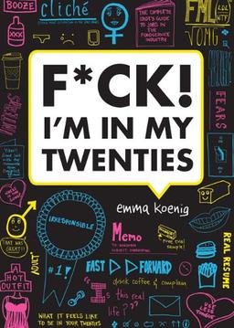 F*ck! I'm in my Twenties