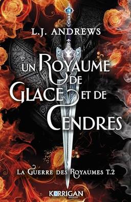 La guerre des royaumes. Vol. 2. Un royaume de glace et de cendres