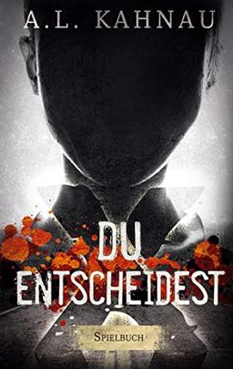 X - Du entscheidest: Spielbuch zur X-Reihe