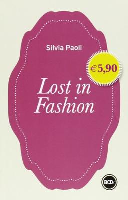 Lost in fashion (o la moda o la vita)