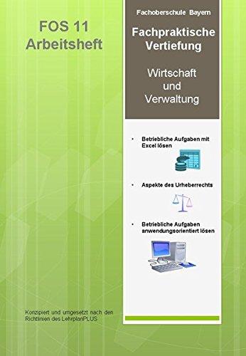 Fachpraktische Vertiefung: FOS Bayern 11 Arbeitsheft