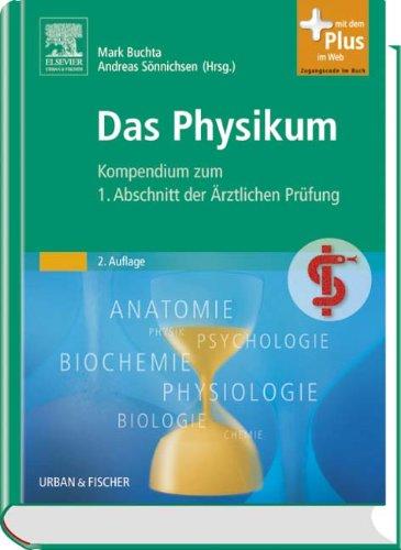 Das Physikum: Kompendium zum 1. Abschnitt der Ärztlichen Prüfung - mit Zugang zum Elsevier-Portal