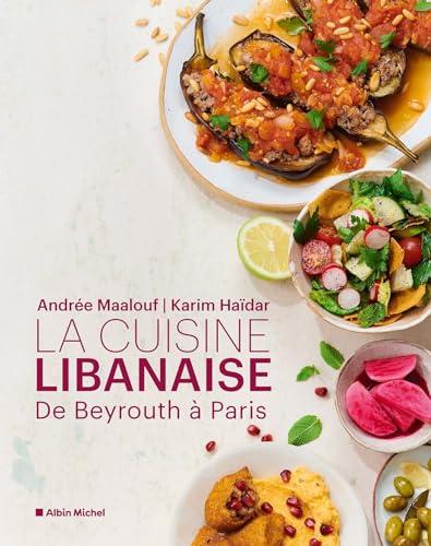 La cuisine libanaise : de Beyrouth à Paris