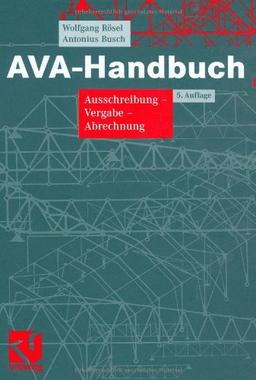 AVA-Handbuch: Ausschreibung - Vergabe - Abrechnung