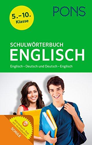 PONS Schulwörterbuch Englisch: Englisch-Deutsch / Deutsch-Englisch. 5.-10. Klasse