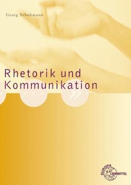 Rhetorik und Kommunikation