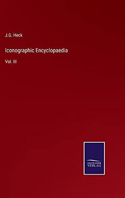 Iconographic Encyclopaedia: Vol. III