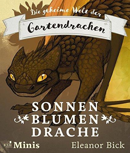 Sonnenblumendrache: Die geheime Welt der Gartendrachen, Serie 2, Heft 3