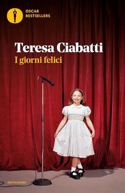 I giorni felici (Oscar bestsellers)