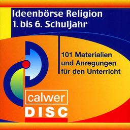 Ideenbörse Religion. 1. bis 6. Schuljahr. CD-ROM für Windows ab 95