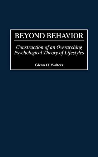 Beyond Behavior: Construction of an Overarching Psychological Theory of Lifestyles