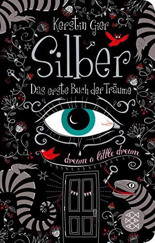 Silber - Das erste Buch der Träume: Roman (Silber-Trilogie)