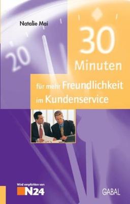 30 Minuten für mehr Freundlichkeit im Kundenservice