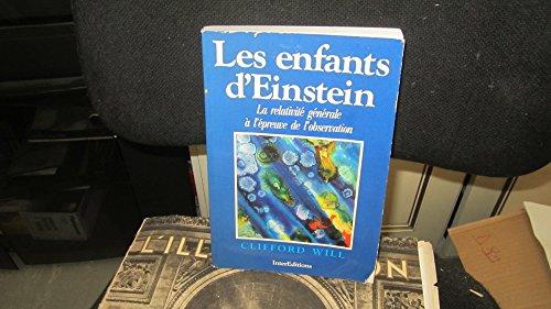 Les Enfants d'Einstein : la relativité générale à l'épreuve de l'observation