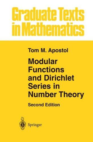 Modular Functions and Dirichlet Series in Number Theory (Graduate Texts in Mathematics)