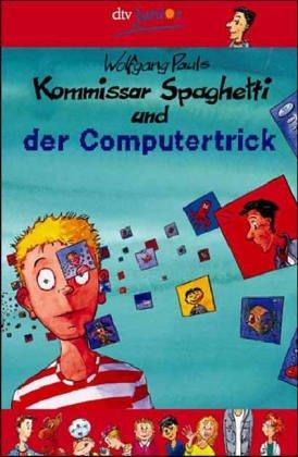 Kommissar Spaghetti und der Computertrick