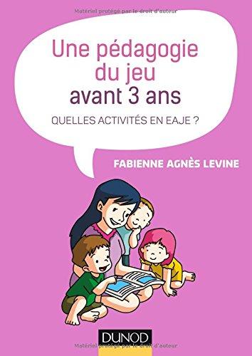 Une pédagogie du jeu avant 3 ans : quelles activités en EAJE ?