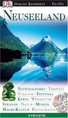 Vis a Vis, Neuseeland: Nationalparks. Maori-Kultur. Tierwelt. Strände. Museen. Vulkane