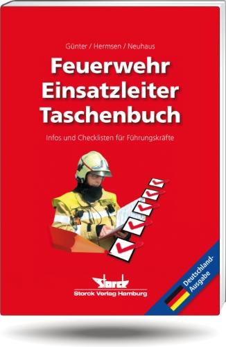 Feuerwehr-Einsatzleiter-Taschenbuch: Infos und Checklisten für Führungskräfte - Deutschland-Ausgabe -