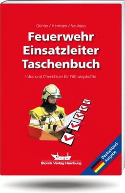 Feuerwehr-Einsatzleiter-Taschenbuch: Infos und Checklisten für Führungskräfte - Deutschland-Ausgabe -