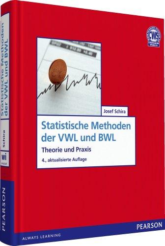 Statistische Methoden der VWL und BWL: Theorie und Praxis (Pearson Studium - Economic BWL)