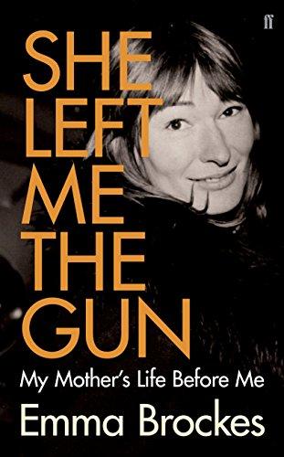 She Left Me the Gun: My Mother's Life Before Me