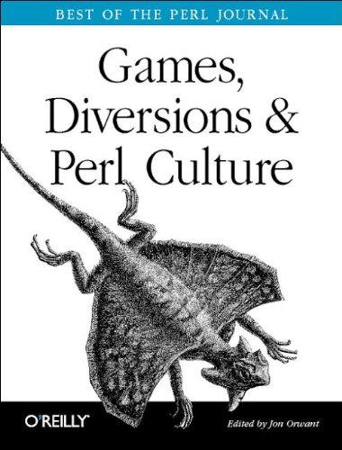 Games, Diversion & Perl Culture: Best of the Perl Journal (Best of the Perl Journal Series)