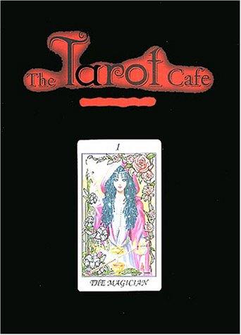 The Tarot Café. Vol. 1