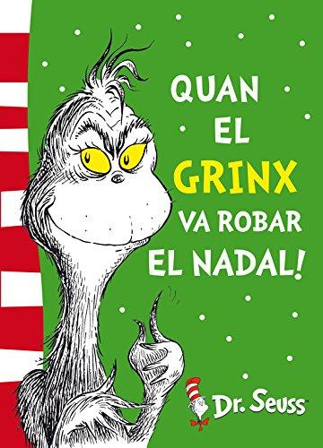 Dr. Seuss 4. ¡Quan el Grinx va robar el Nadal! (Colección Dr. Seuss)