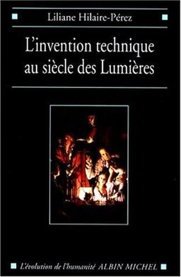 L'invention technique au siècle des Lumières