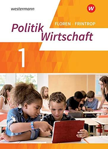 Wirtschaft/Politik - Arbeitsbücher für Gymnasien (G9) in Nordrhein-Westfalen - Neubearbeitung: Arbeitsbuch 1