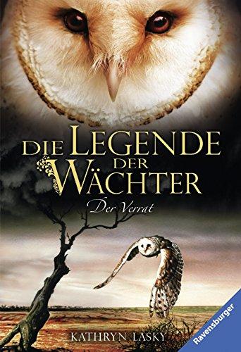 Die Legende der Wächter 7: Der Verrat (RTB - Die Legende der Wächter)